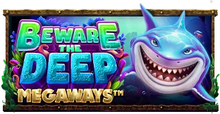 Beware the Deep Megaways