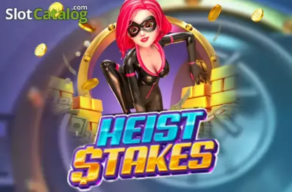 Heist Stakes